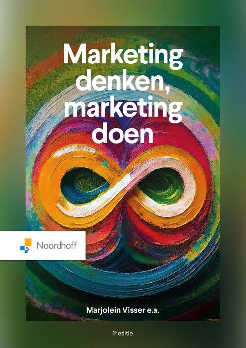 Marjolein Visser E.A. Marketing denken, marketing doen 1e editie -   (ISBN: 9789001044824)