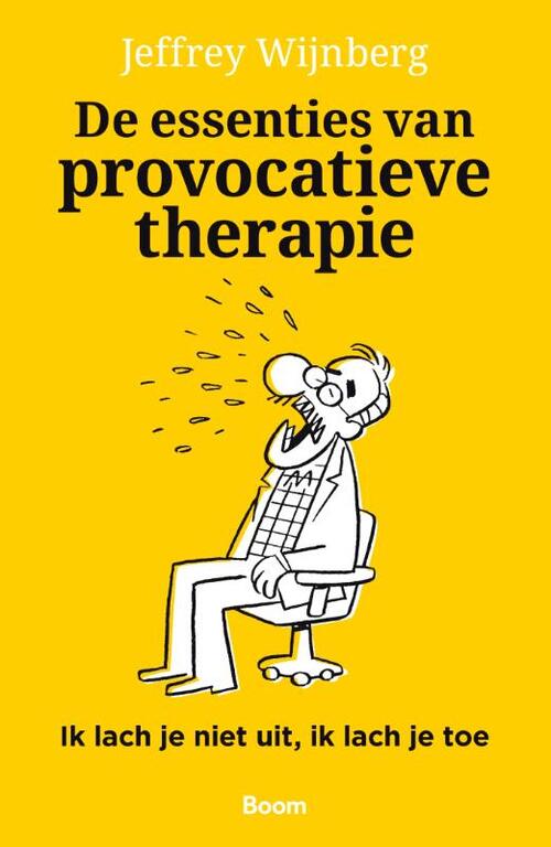 Jeffrey Wijnberg De essenties van provocatieve therapie -   (ISBN: 9789024470129)