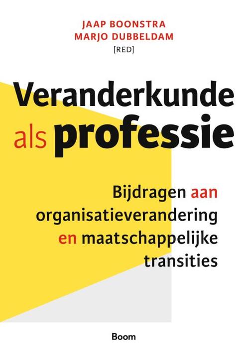 Boom Veranderkunde als professie -   (ISBN: 9789024470792)