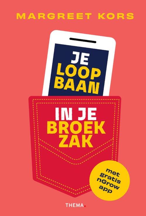 Margreet Kors Je loopbaan in je broekzak -   (ISBN: 9789462724426)