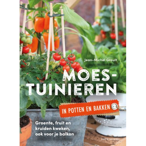 Uitgeverij Unieboek ! Het Spectr Moestuinieren In Potten En Bakken - Jean-Michel Groult