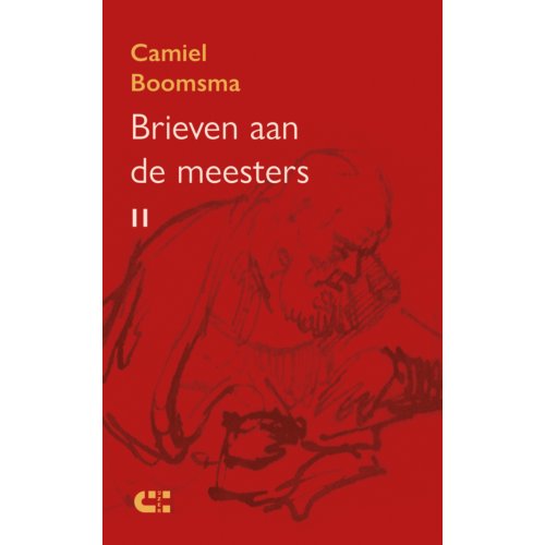 Boekwerkutrecht Brieven Aan De Meesters Ii - Camiel Boomsma