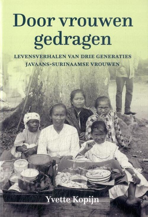 Yvette Kopijn Door vrouwen gedragen -   (ISBN: 9789460229503)
