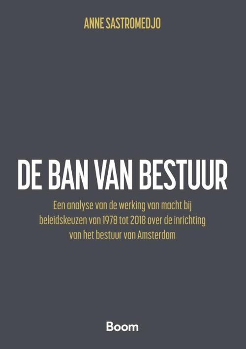 Anne Sastromedjo De ban van bestuur -   (ISBN: 9789047302551)