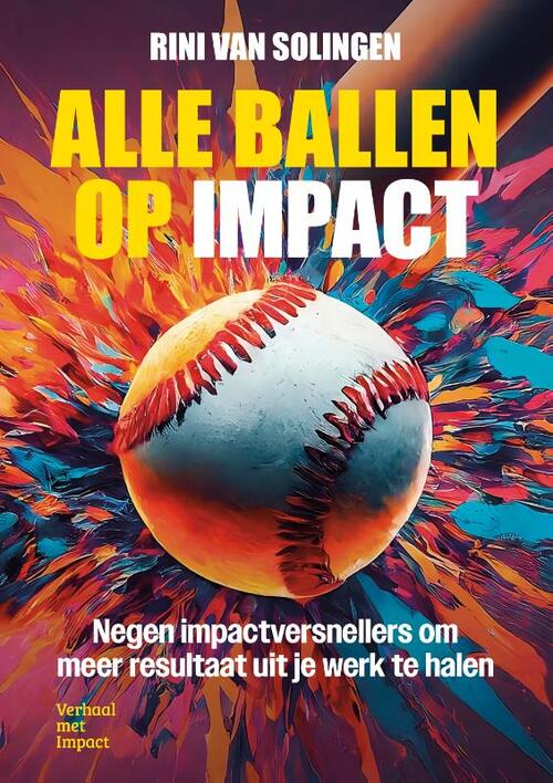 Rini van Solingen Alle ballen op impact -   (ISBN: 9789083485836)