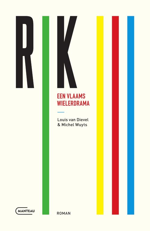 Louis van Dievel, Michel Wuyts Rik III. Een Vlaams wielerdrama -   (ISBN: 9789460417795)