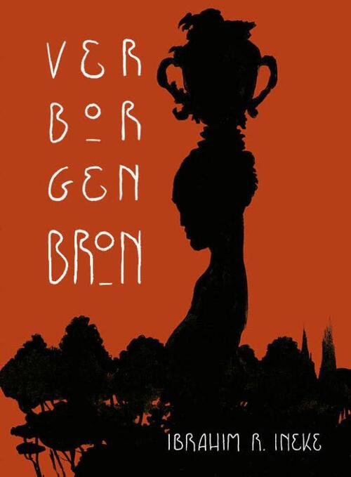 Ibrahim Ineke Verborgen bron -   (ISBN: 9789089883100)
