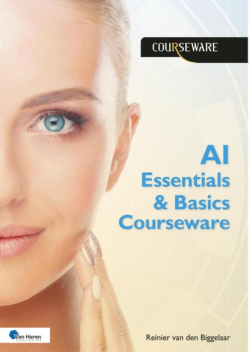 Reinier van den Biggelaar AI Essentials & Basics Courseware -   (ISBN: 9789401812566)