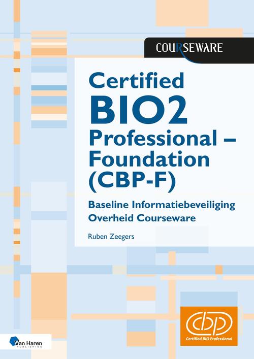 Ruben Zeegers Certified BIO2 Professional – Foundation (CBP-F) -   (ISBN: 9789401812740)
