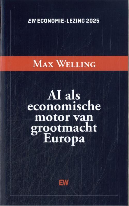 Max Welling Economie-lezing 2025 -   (ISBN: 9789463481236)