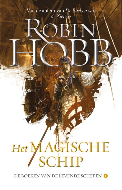 Robin Hobb De Boeken van de Levende Schepen 1 - Het Magische Schip -   (ISBN: 9789021058917)