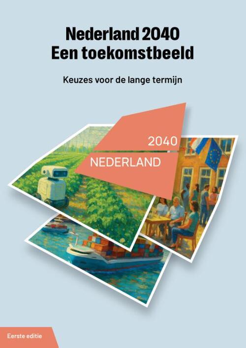 Dries Bartelink, Kees Kraaijeveld Nederland 2040 - Een toekomstbeeld -   (ISBN: 9789493004436)