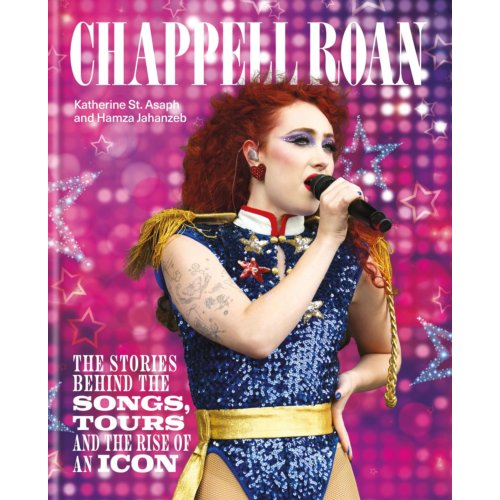 Van Ditmar Boeken B.V. The Rise And Rise Of Chappell Roan - Stories Behind The Songs, Tours And Rise Of An Icon - Katherine St. Asaph
