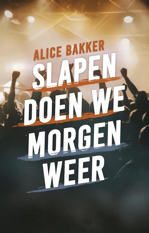 Alice Bakker Slapen doen we morgen weer -   (ISBN: 9789464642797)