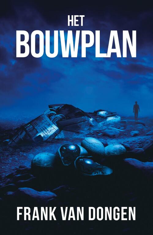 Frank van Dongen Het Bouwplan -   (ISBN: 9789083499260)
