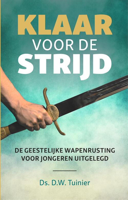 D.W. Tuinier Klaar voor de strijd -   (ISBN: 9789402913415)