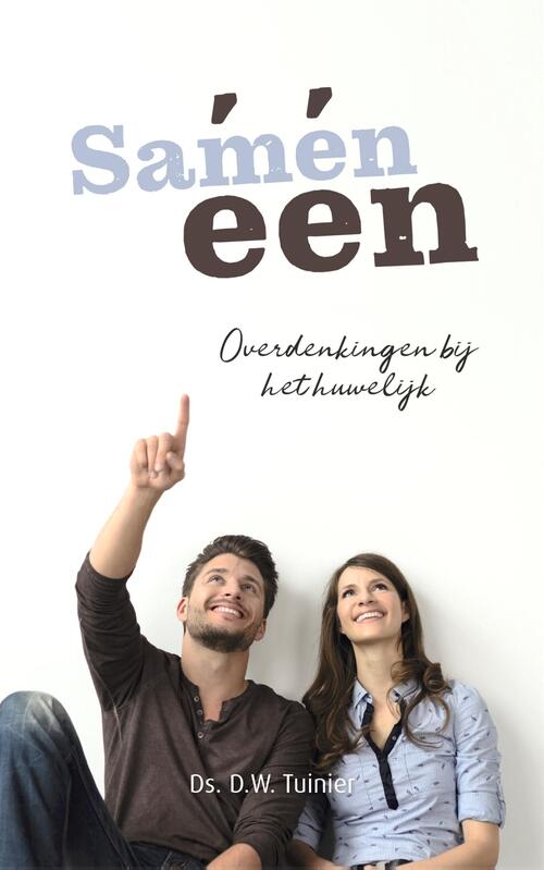 D.W. Tuinier Samen één -   (ISBN: 9789402913422)