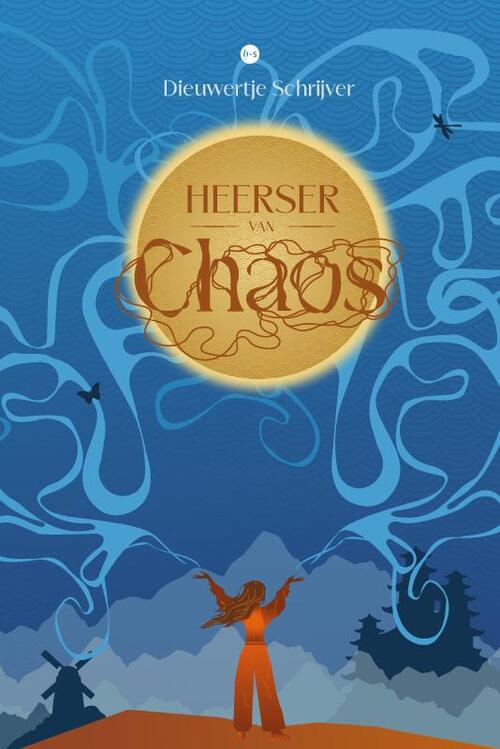 Dieuwertje Schrijver Heerser van Chaos -   (ISBN: 9789465091273)