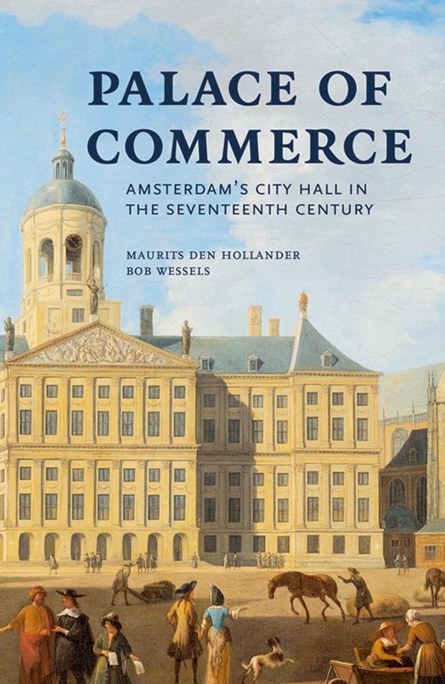 Bob Wessels, Maurits den Hollander Palace of Commerce -   (ISBN: 9789464551617)