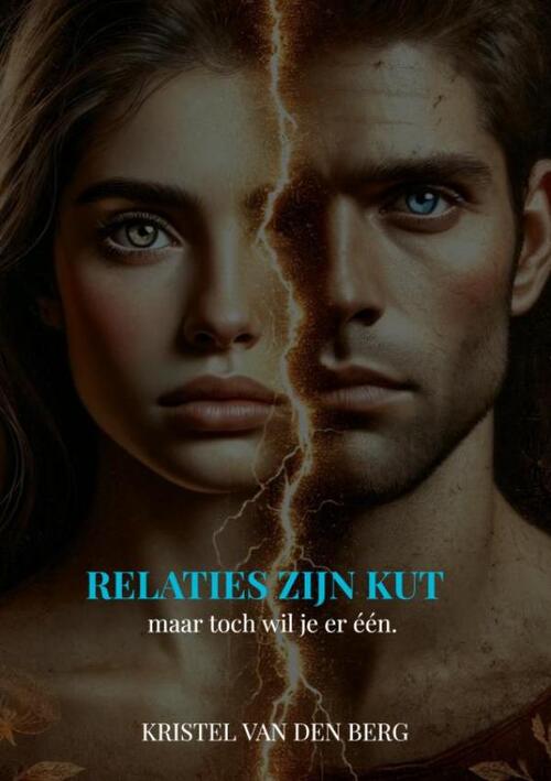 Kristel van den Berg Relaties zijn KUT (maar toch wil je er één) -   (ISBN: 9789465206134)