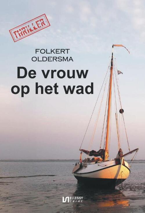 Folkert Oldersma De vrouw op het wad -   (ISBN: 9789464937794)