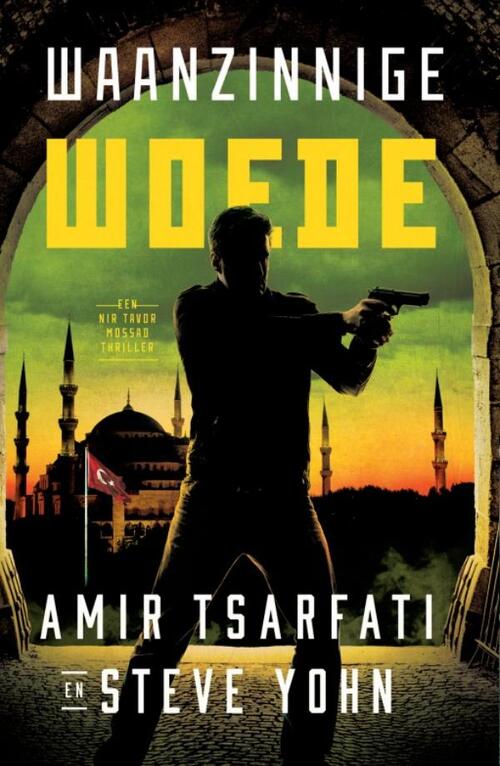Amir Tsarfati, Steve Yohn Waanzinnige woede -   (ISBN: 9789064514432)