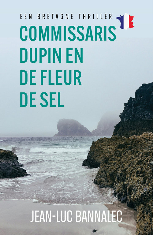 Jean-Luc Bannalec Commissaris Dupin en de Fleur de Sel -   (ISBN: 9789026171659)
