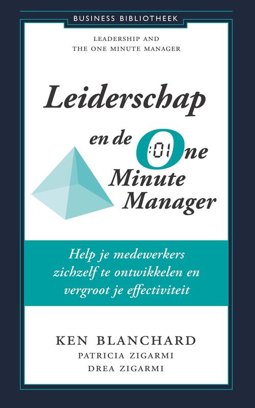 E.A., Kenneth Blanchard Leiderschap en de One Minute Manager -   (ISBN: 9789047018766)