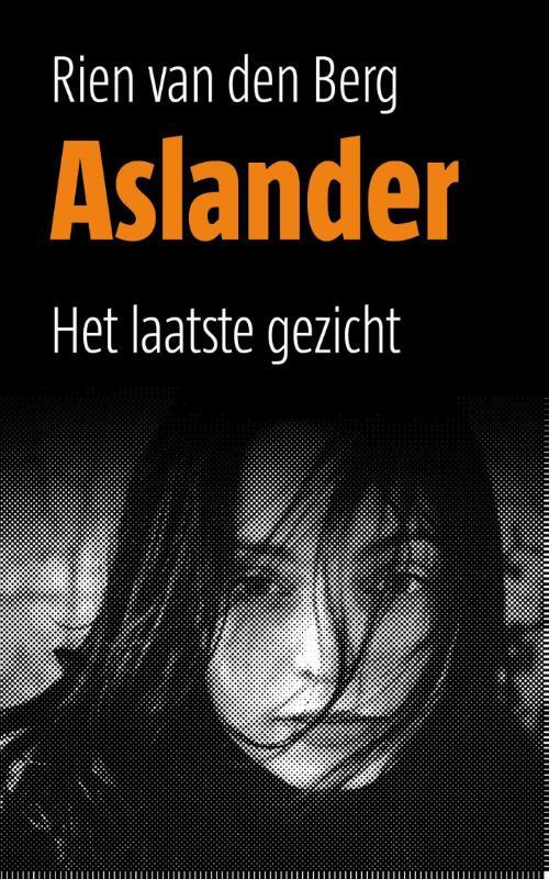 Rien van den Berg Het laatste gezicht -   (ISBN: 9789058040732)