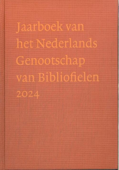 Gerda C. Huisman Jaarboek van het Nederlands Genootschap van Bibliofielen 2024 -   (ISBN: 9789083420417)