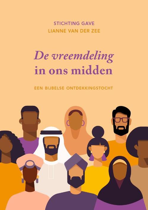 Lianne van der Zee, Stichting Gave De vreemdeling in ons midden -   (ISBN: 9789083313030)