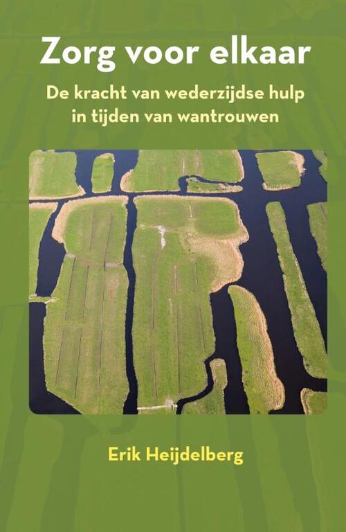 Erik Heijdelberg Zorg voor elkaar -   (ISBN: 9789493202429)