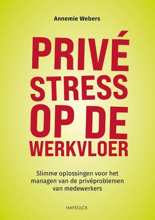Annemie Webers Privéstress op de werkvloer -   (ISBN: 9789461266590)