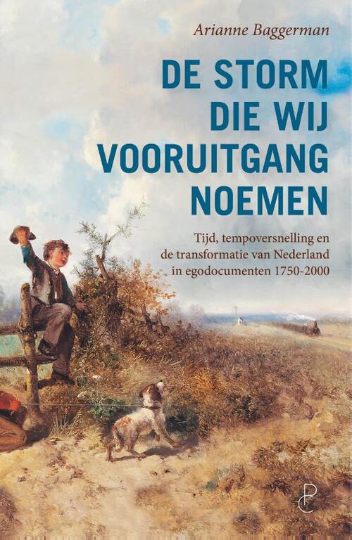 Arianne Baggerman De storm die wij vooruitgang noemen -   (ISBN: 9789083113685)
