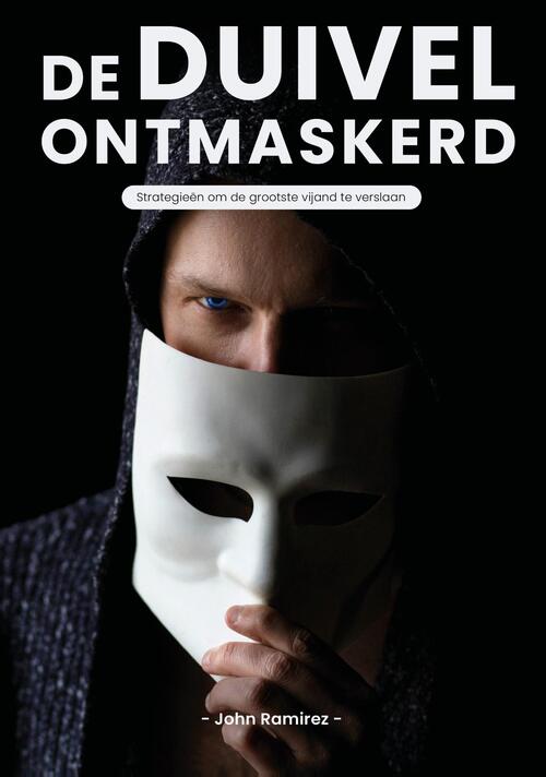 John Ramirez De duivel ontmaskerd -   (ISBN: 9789493274334)