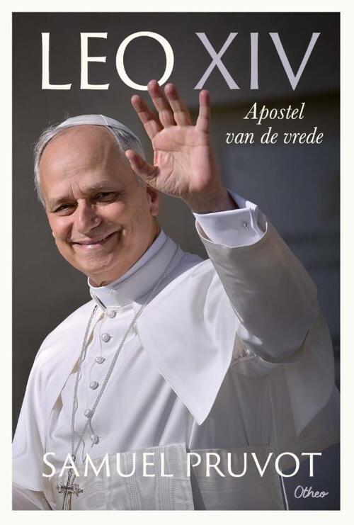 Samuel Pruvot Leo XIV, apostel van de vrede -   (ISBN: 9789085283232)