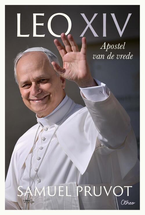 Samuel Pruvot Leo XIV, apostel van de vrede -   (ISBN: 9789085283249)