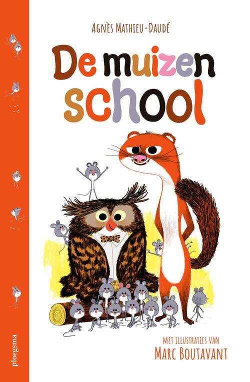Agnès Mathieu-Daudé De muizenschool -   (ISBN: 9789021686905)