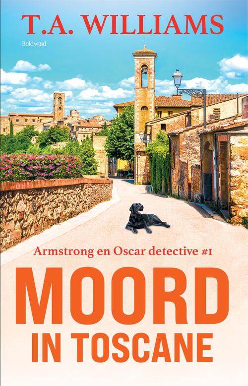 T.A. Williams Moord in Toscane -   (ISBN: 9789044395143)