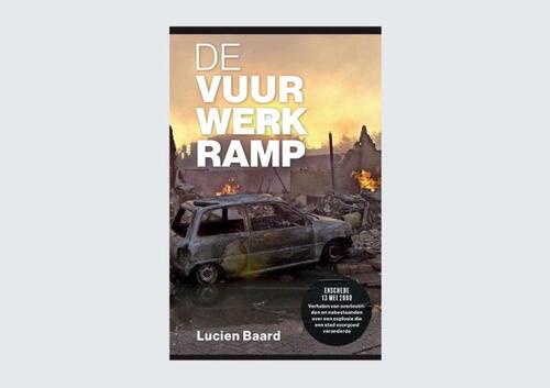 Lucien Baard De vuurwerkramp -   (ISBN: 9789491637162)
