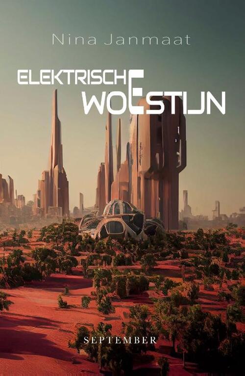 Nina Janmaat Elektrische woestijn -   (ISBN: 9789493244481)