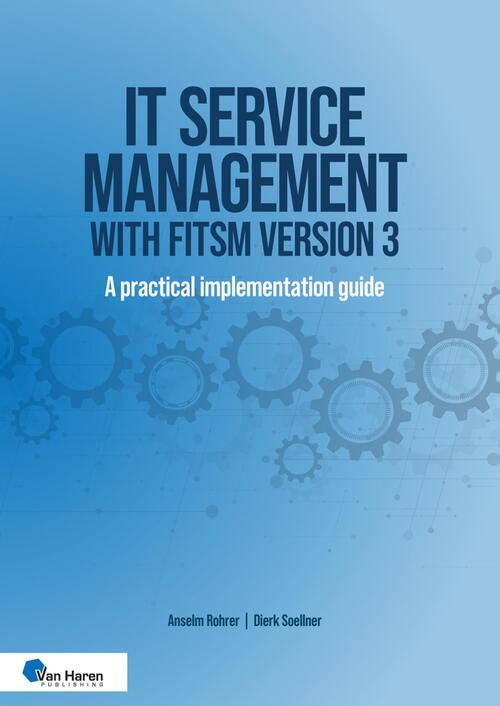 Anselm Rohrer, Dierk Soellner IT service management with FitSM Version 3 -   (ISBN: 9789401812962)