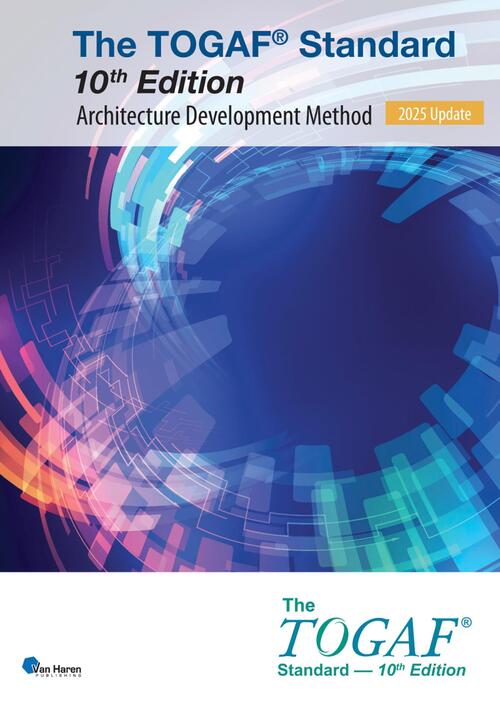 The Open Group The TOGAF Standard, 10th Edition – Architecture Development Method – 2025 Update -   (ISBN: 9789401813310)