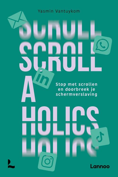 Yasmin Vantuykom Scrollaholics -   (ISBN: 9789020972221)