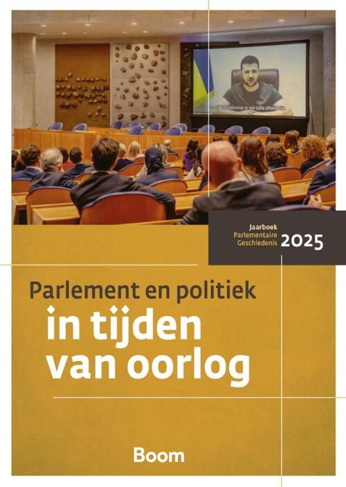 Centrum Voor Parlementaire Geschiedenis Parlement en politiek in tijden van oorlog -   (ISBN: 9789024473816)
