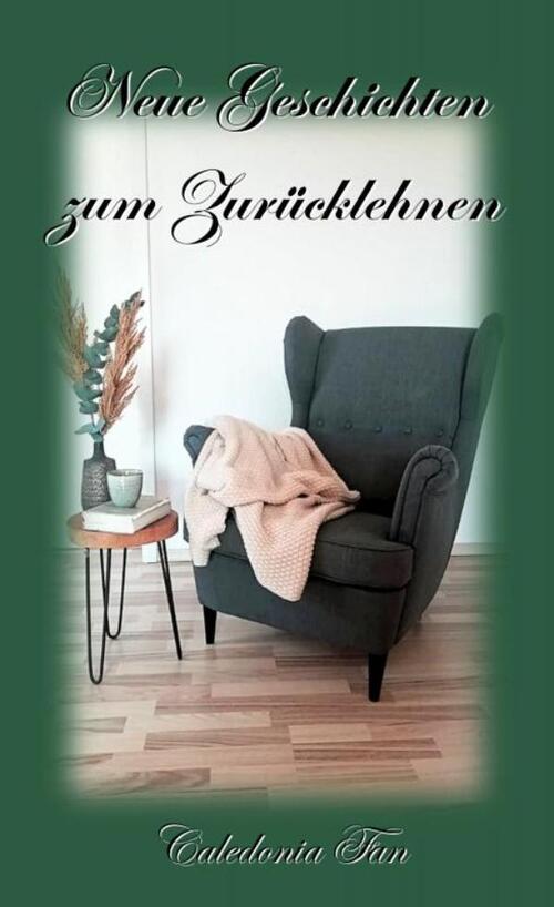 Caledonia Fan Neue Geschichten zum Zurücklehnen -   (ISBN: 9789403808239)