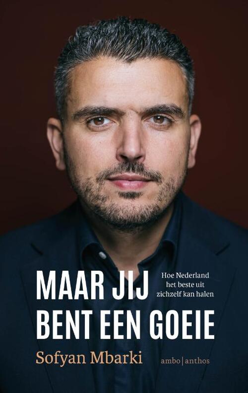Sofyan Mbarki Maar jij bent een goeie -   (ISBN: 9789026371974)