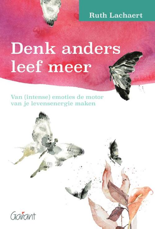 Ruth Lachaert Denk anders leef meer -   (ISBN: 9789044139921)