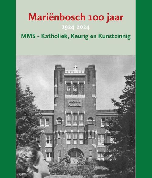 Martin Bosch Mariënbosch 100 jaar -   (ISBN: 9789074241588)