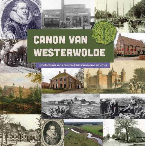 Erfgoed Uitgevers Canon van Westerwolde -   (ISBN: 9789083510941)